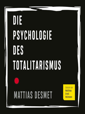 cover image of Die Psychologie des Totalitarismus